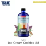 TRUE TERPENES Ice Cream Cookies #8（アイスクリームクッキーズ8）Flavor Infused Strains テルペンのボトルと商品名
